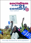 Socialism in the 21st Century - The way forward for anti-capitalism