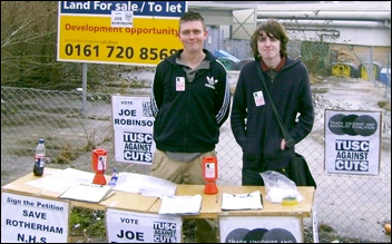 Successful TUSC candidate Joe Robinson (left) with Shaun on a TUSC stall in Maltby, Yorkshire Successful TUSC candidate Joe Robinson (left) with Shaun on a TUSC stall in Maltby, Yorkshire