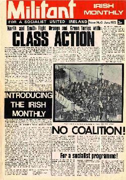 Militant Irish Monthly, sister paper to the Militant in Britain, (now the Socialist) Militant Irish Monthly, sister paper to the Militant in Britain, (now the Socialist)