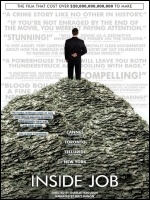 Inside Job: film on the global economic crisis of 2008 Inside Job: film on the global economic crisis of 2008