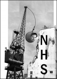 Con-Demolition of the NHS, cartoon by  Socialist Party