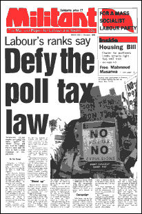 The Militant newspaper (now the Socialist) was crucial in organising resistance to Thatcher's poll tax