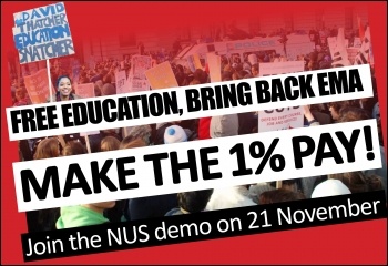 Freed education, bring back EMA, make the 1% pay! Join the NUS demo on 21 November 2012