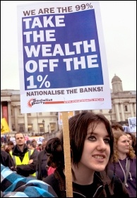 We are the 99% - Take the wealth off the 1% Socialist Party, photo Paul Mattsson