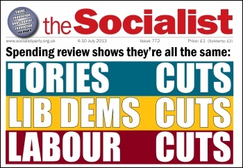 Tory cuts - Lib dems cuts - Labour cuts - spending review shows they're all the same, photo The Socialist issue 772
