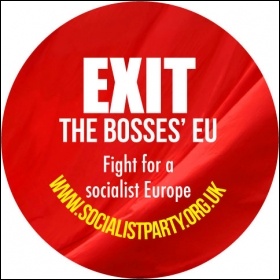 ‘Exit the bosses’ EU’ sticker: Order sheets from http://leftbooks.co.uk/  , designed by Helen Pattison