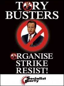 Tory-busters: organise, strike, resist