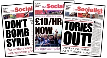 Some of the Socialist's campaigning front pages from the last year