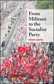 'From Militant to the Socialist Party' by Peter Taaffe