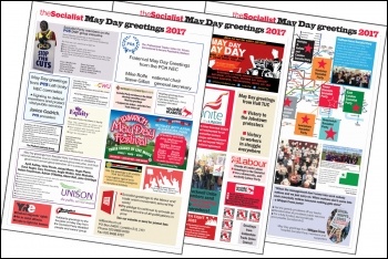 Some of the May Day Greetings in the Socialist, 2017