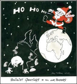 Revolutionary greetings this festive period to all members and supporters of the Socialist Party, cartoon by Alan Hardman