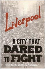 Liverpool - A city that Dared to Fight Liverpool - A city that Dared to Fight