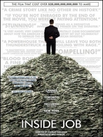 Inside Job: film on the global economic crisis of 2008 Inside Job: film on the global economic crisis of 2008
