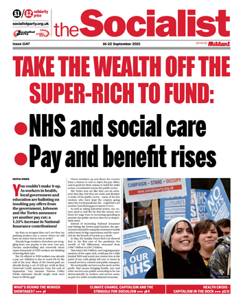 The Socialist issue 1147 (uploaded 15/09/2021)