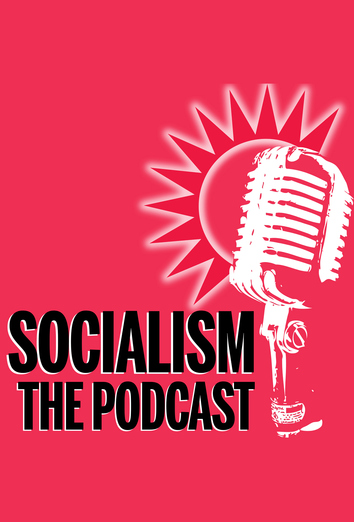 Socialism – the podcast Socialism - the podcast
