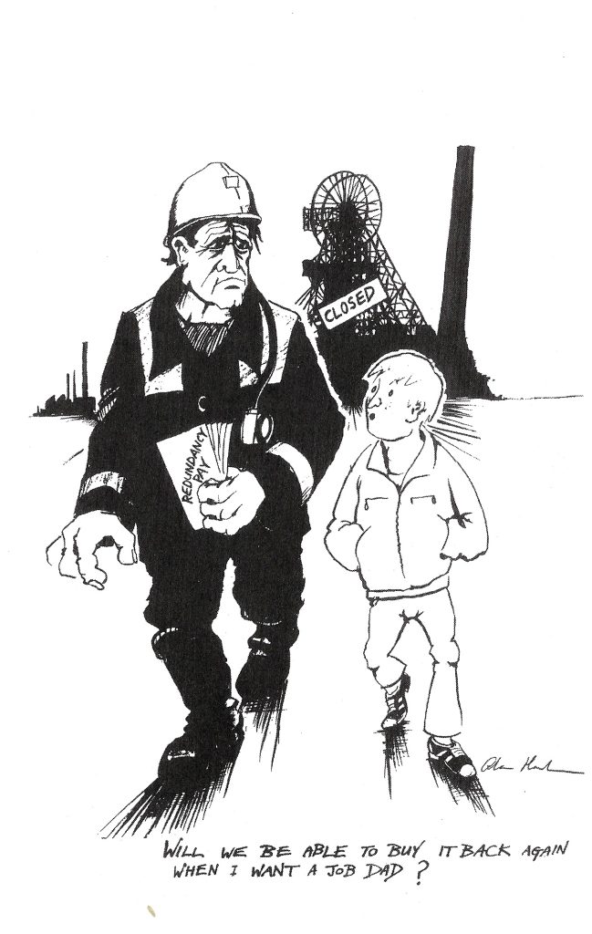 Miners strike - Redundancy pay - Will we be able to buy it back again - Alan Hardman cartoon