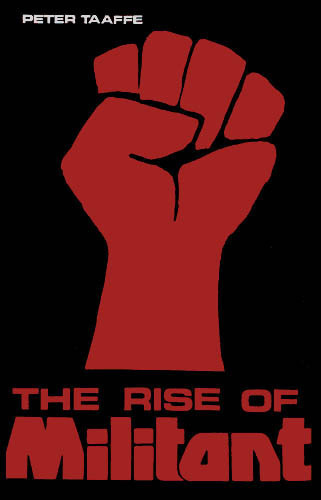 The Rise of Militant 